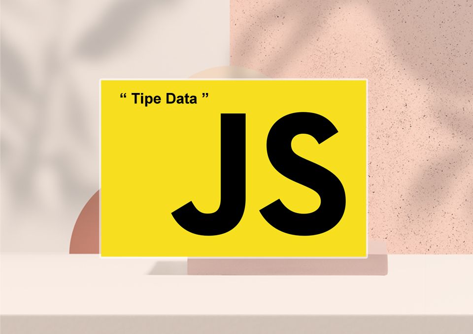 Tipe Data pada pemrograman javascript